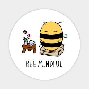 Bee Mindful - White Magnet